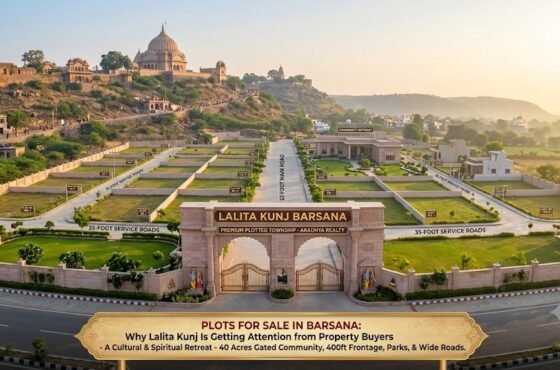 Plots for Sale in Barsana: Why Lalita Kunj Is Getting Attention from Property Buyers
